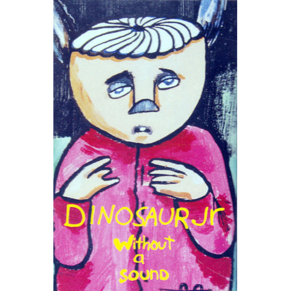 Dinosaur Jr - Without A Sound (Cassette)