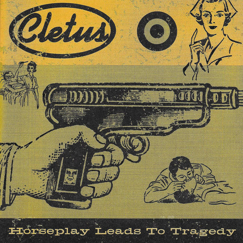 Cletus - Horseplay Leads To Tragedy (LP)