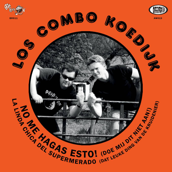 Combo Koedijk - Doe Mij Dit Niet Aan! / Dat Leuke Ding van de Kruidenier (7")