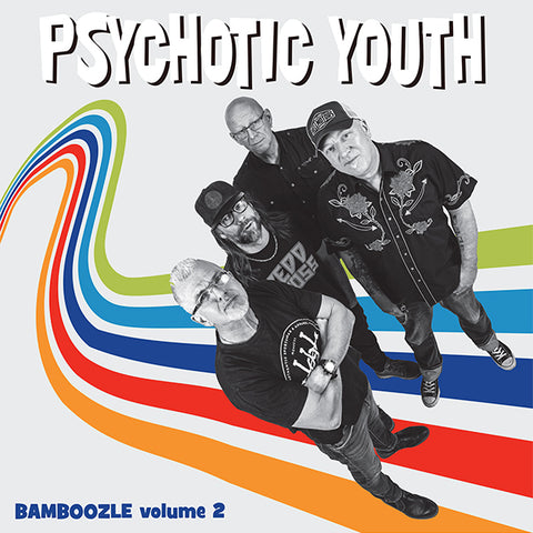 Psychotic Youth - Bamboozle Vol. 2 (LP)