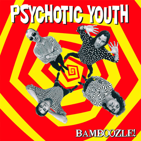 Psychotic Youth - Bamboozle (LP)