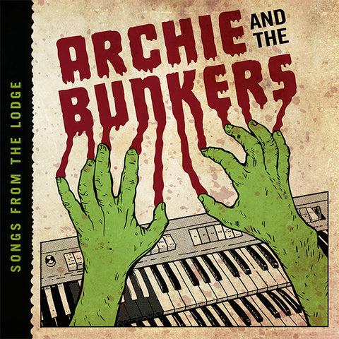 Archie and the Bunkers - Songs From The Lodge (CD)